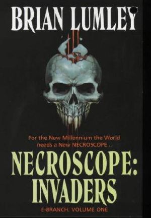 [Necroscope 11] • Necroscope 11 · Invaders